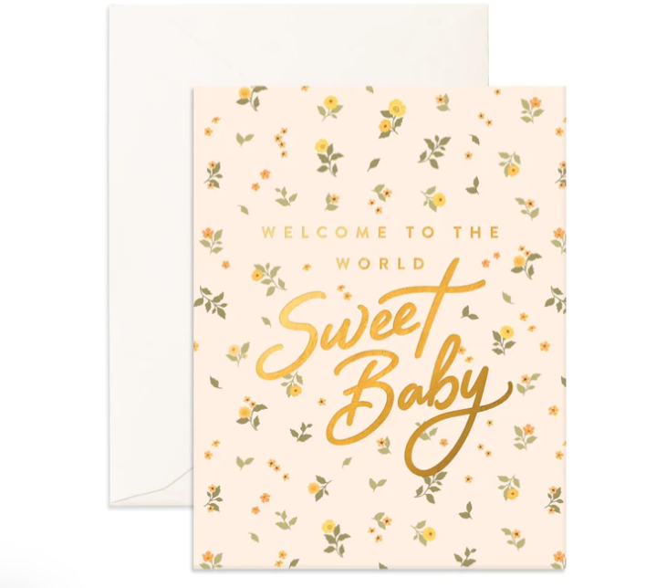 Greeting Card Welcome Sweet Baby Made of Fridays